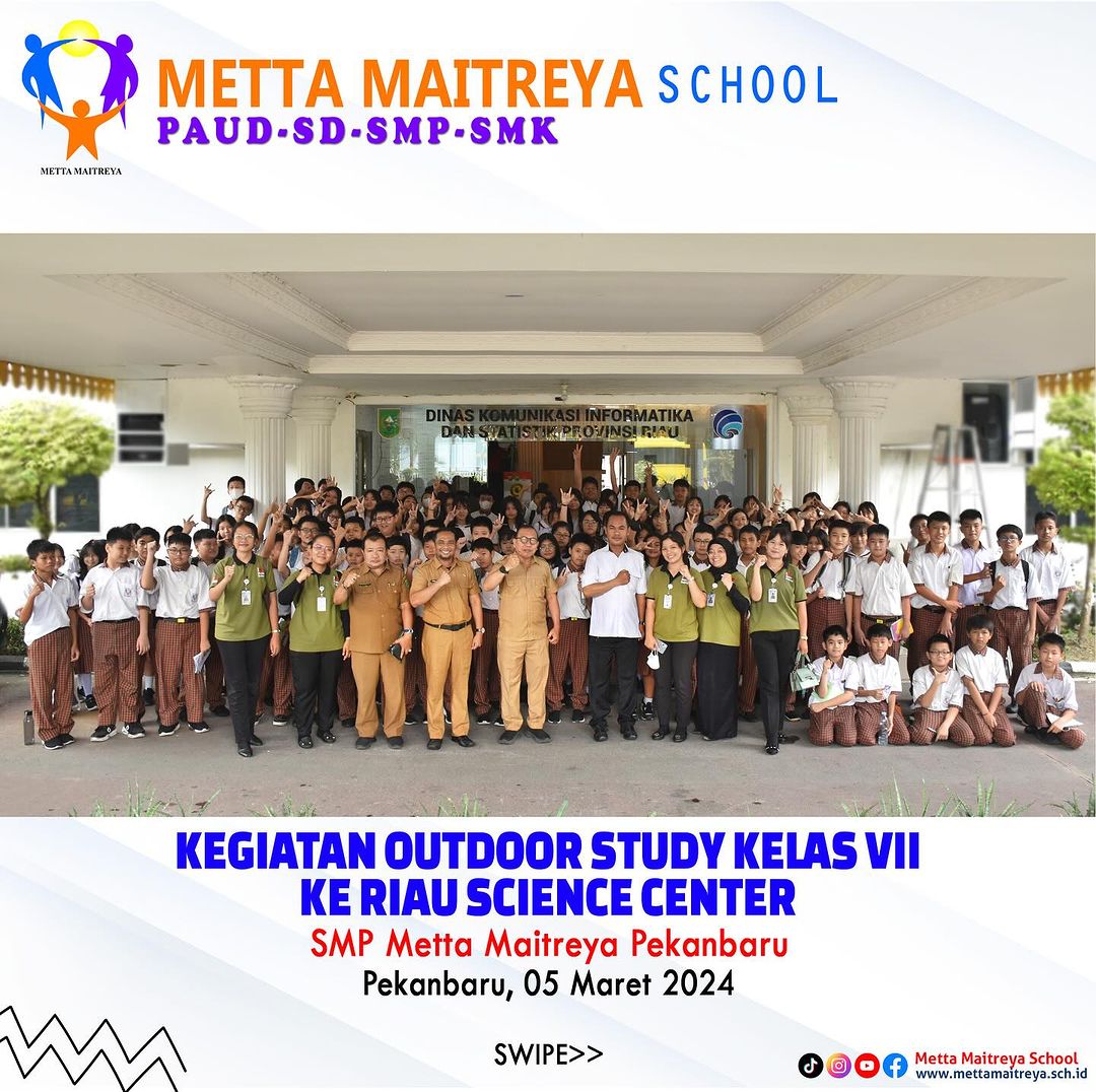 Kegiatan Outdoor Study Kelas VII ke Riau Science Center | SMP METTA MAITREYA